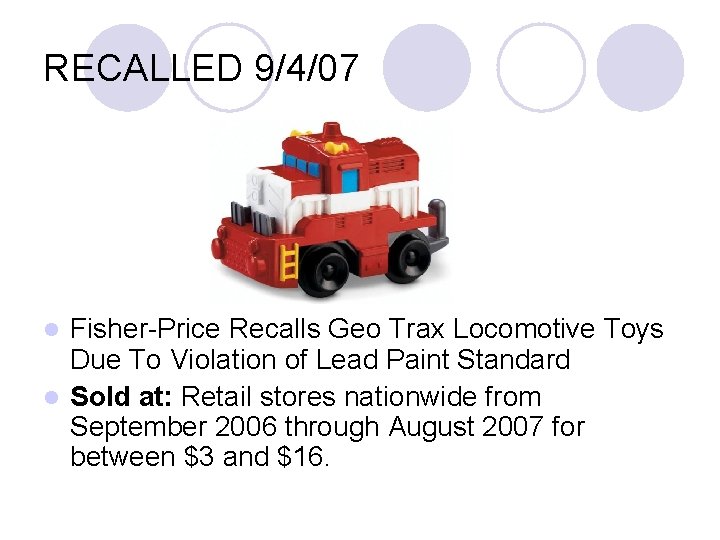 RECALLED 9/4/07 Fisher-Price Recalls Geo Trax Locomotive Toys Due To Violation of Lead Paint