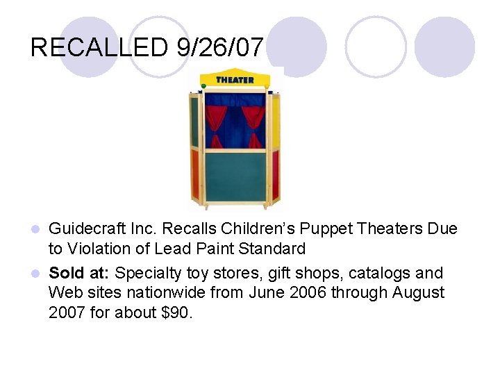 RECALLED 9/26/07 Guidecraft Inc. Recalls Children’s Puppet Theaters Due to Violation of Lead Paint