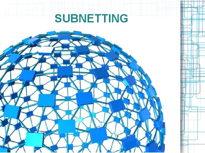 SUBNETTING 