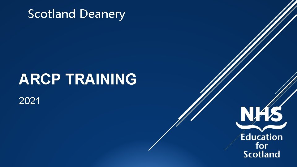 Scotland Deanery ARCP TRAINING 2021 