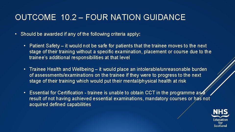 OUTCOME 10. 2 – FOUR NATION GUIDANCE • Should be awarded if any of
