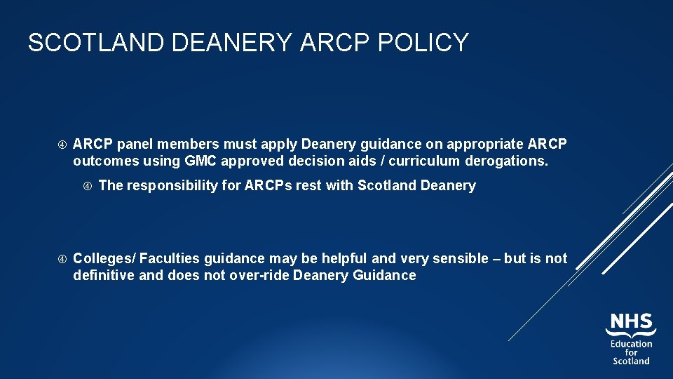 SCOTLAND DEANERY ARCP POLICY ARCP panel members must apply Deanery guidance on appropriate ARCP