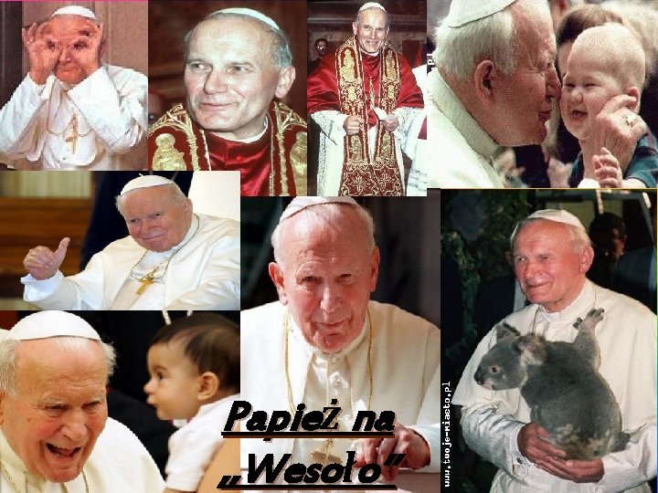 Papież na , , Wesoło’’ 
