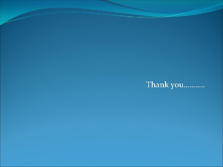 Thank you………. . 