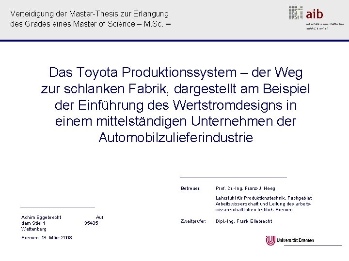 aib Verteidigung der Master-Thesis zur Erlangung des Grades eines Master of Science – M.