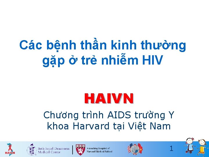 Các bệnh thần kinh thường gặp ở trẻ nhiễm HIV HAIVN Chương trình AIDS