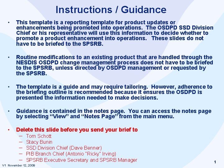 Instructions / Guidance • This template is a reporting template for product updates or Instructions / Guidance • This template is a reporting template for product updates or