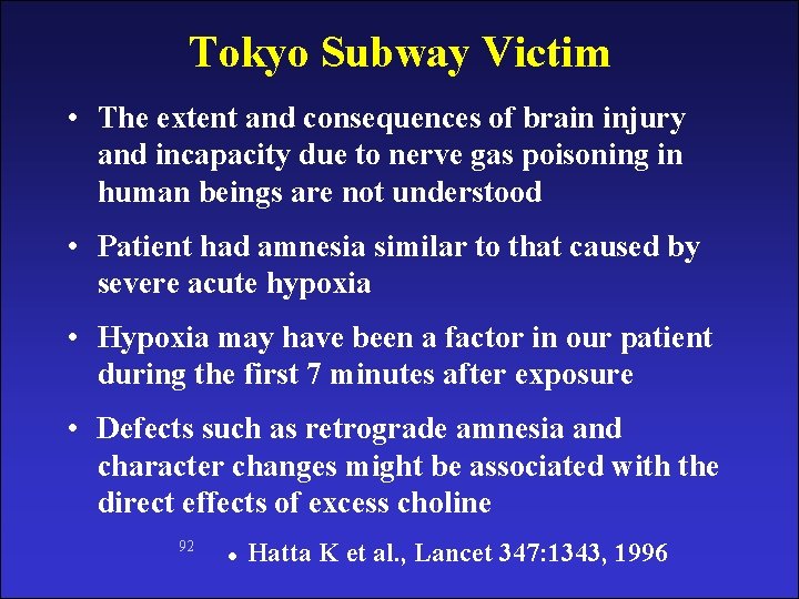 Tokyo Subway Victim NERVE AGENTS • The extent and consequences of brain injury and