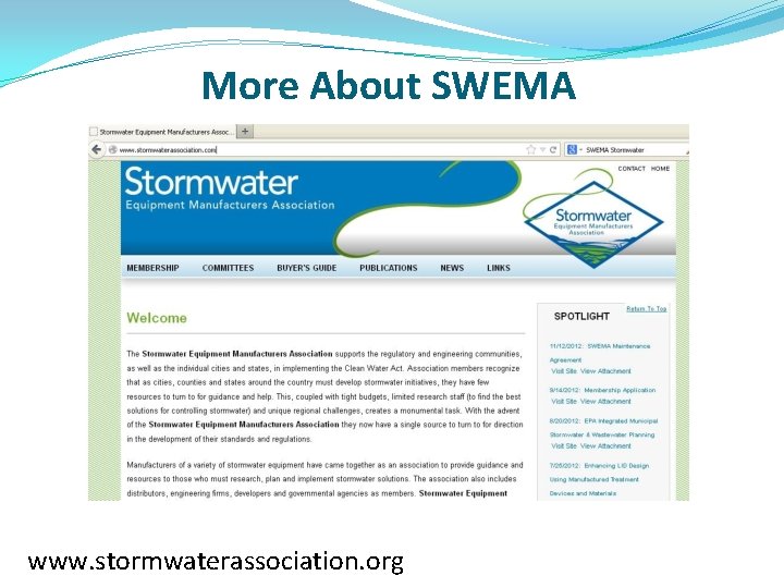 More About SWEMA www. stormwaterassociation. org 