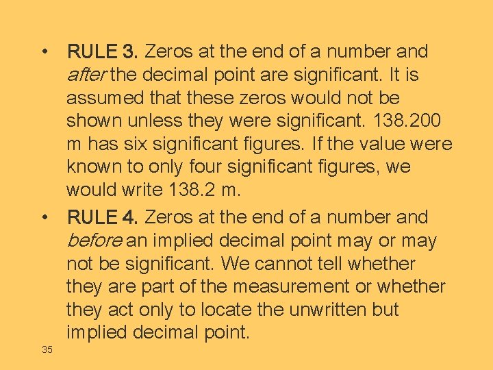  • RULE 3. Zeros at the end of a number and after the