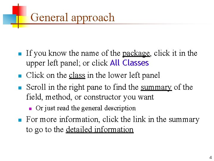 General approach n n n If you know the name of the package, click