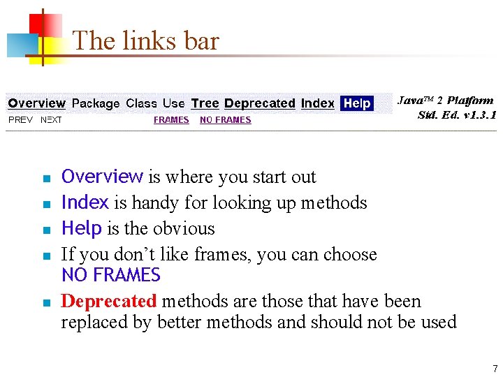 The links bar n n n Overview is where you start out Index is