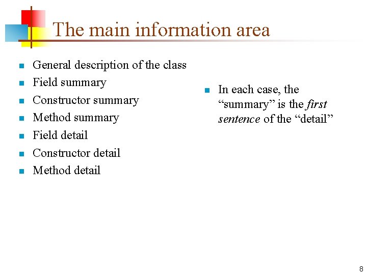 The main information area n n n n General description of the class Field