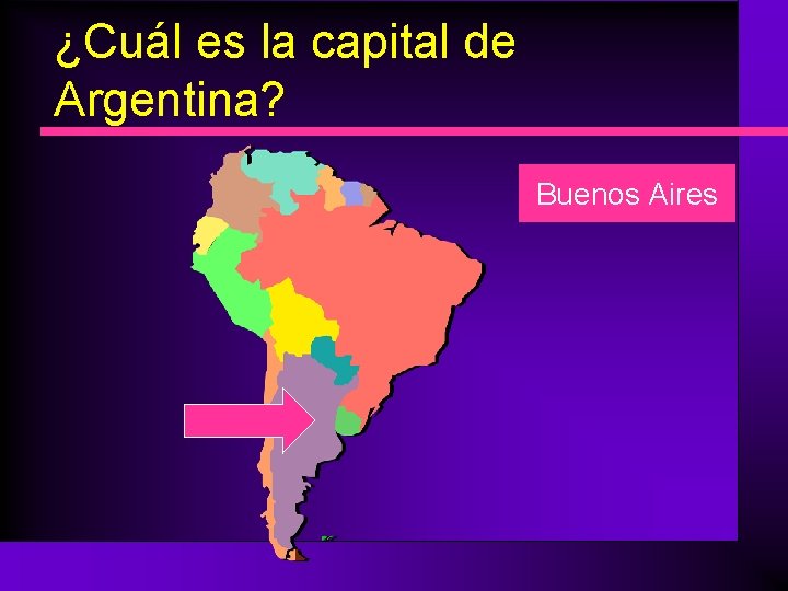 ¿Cuál es la capital de Argentina? Buenos Aires 