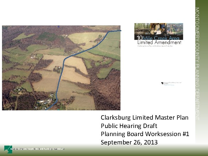 Maryland-National Capital Park and Planning Commission MONTGOMERY COUNTY PLANNING DEPARTMENT Clarksburg Limited Master Plan