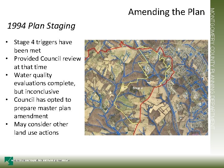 1994 Plan Staging • Stage 4 triggers have been met • Provided Council review