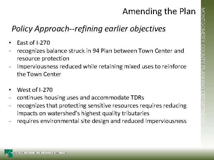 Policy Approach--refining earlier objectives • East of I-270 - recognizes balance struck in 94