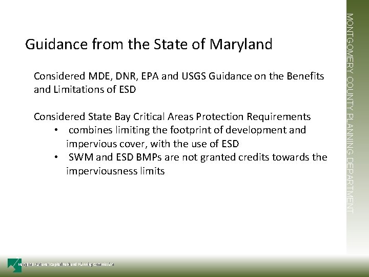 Considered MDE, DNR, EPA and USGS Guidance on the Benefits and Limitations of ESD
