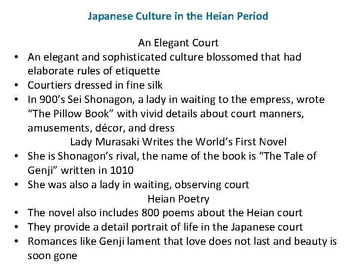 Japanese Culture in the Heian Period • • An Elegant Court An elegant and