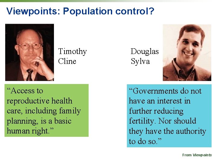 Viewpoints: Population control? Timothy Cline “Access to reproductive health care, including family planning, is Viewpoints: Population control? Timothy Cline “Access to reproductive health care, including family planning, is