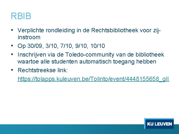 RBIB • Verplichte rondleiding in de Rechtsbibliotheek voor zij instroom • Op 30/09, 3/10,