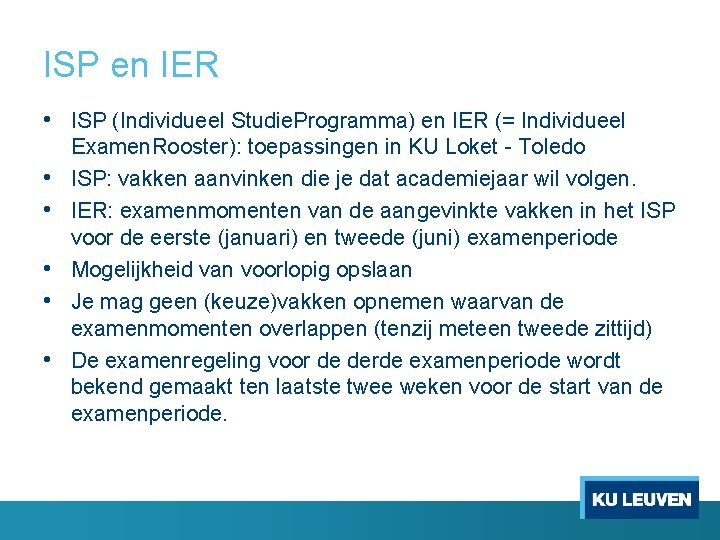 ISP en IER • ISP (Individueel Studie. Programma) en IER (= Individueel • •