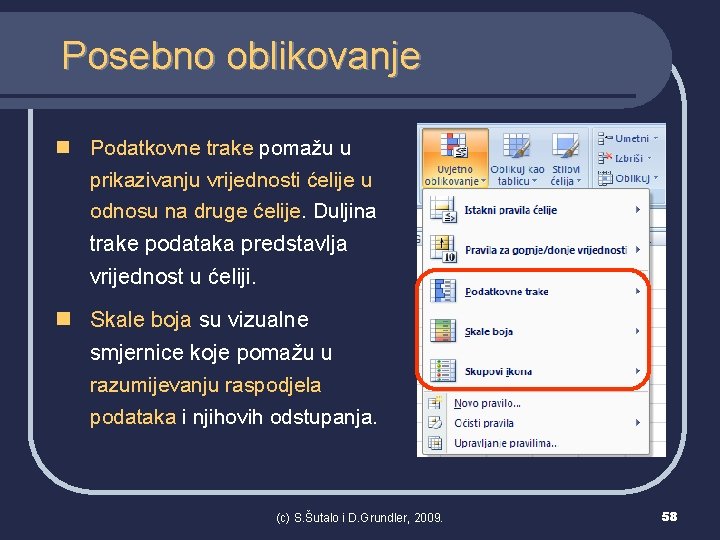 Posebno oblikovanje n Podatkovne trake pomažu u prikazivanju vrijednosti ćelije u odnosu na druge