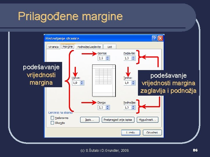 Prilagođene margine podešavanje vrijednosti margina zaglavlja i podnožja (c) S. Šutalo i D. Grundler,