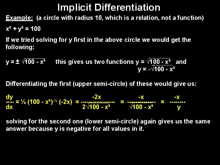 Implicit Differentiation Example: (a circle with radius 10, which is a relation, not a