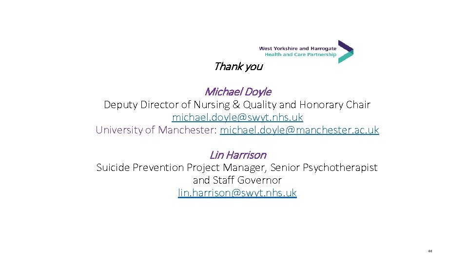 Thank you Michael Doyle Deputy Director of Nursing & Quality and Honorary Chair michael.