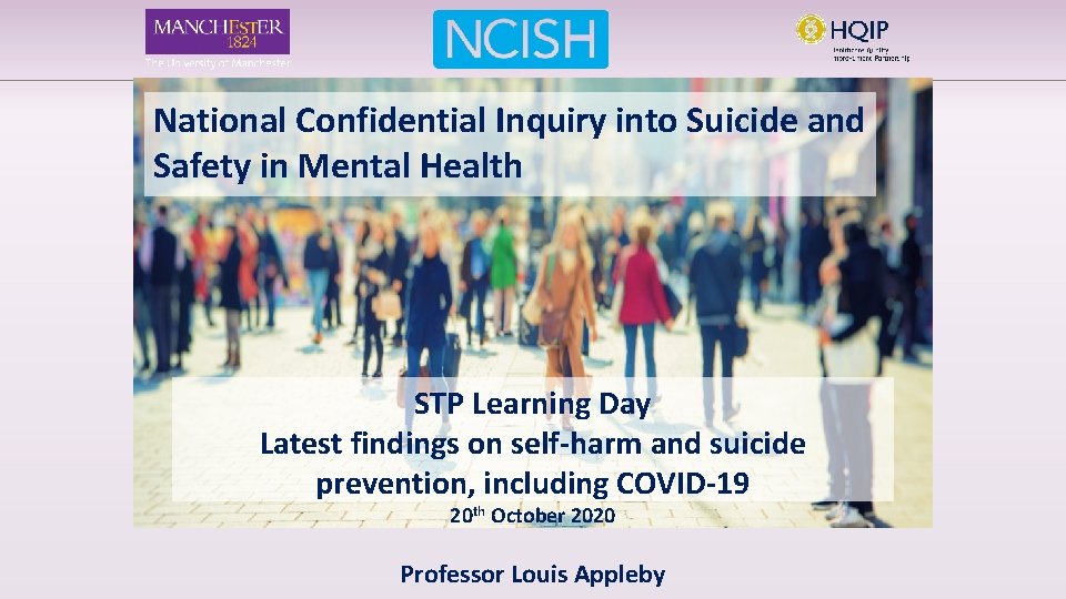 National Confidential Inquiry into Suicide and Safety in Mental Health STP Learning Day Latest