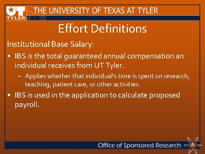 Effort Definitions Institutional Base Salary: • IBS is the total guaranteed annual compensation an