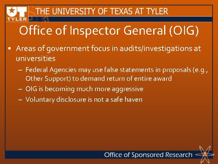 Office of Inspector General (OIG) • Areas of government focus in audits/investigations at universities