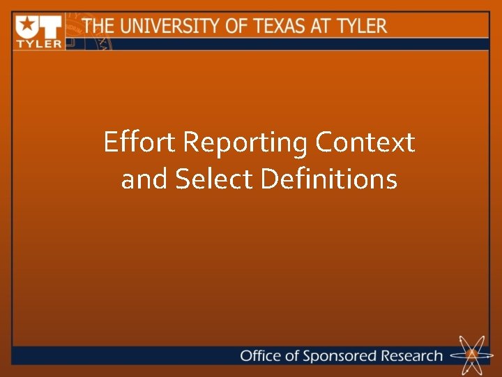 Effort Reporting Context and Select Definitions 