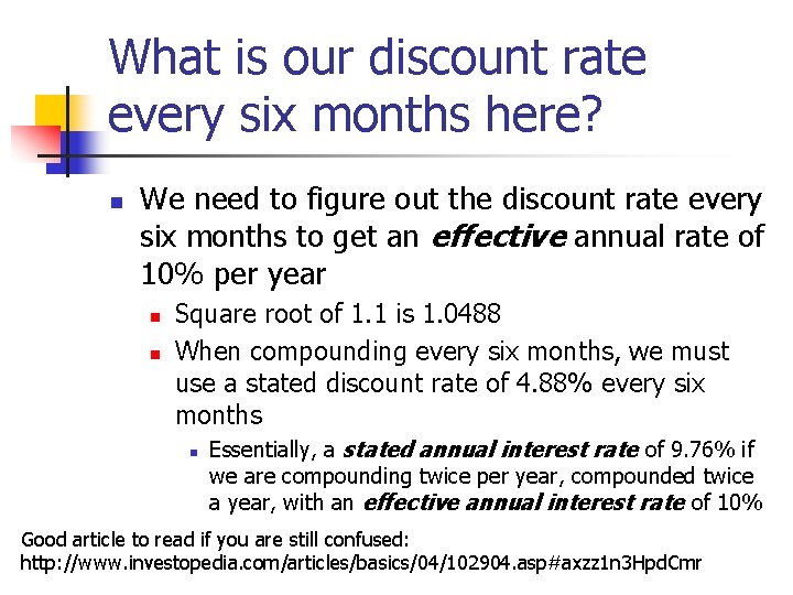 What is our discount rate every six months here? n We need to figure