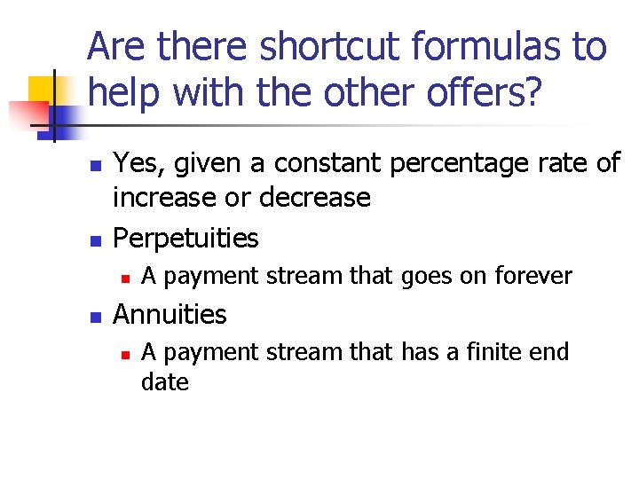 Are there shortcut formulas to help with the other offers? n n Yes, given