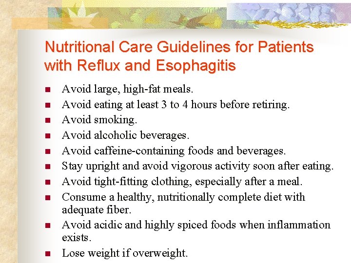 Nutritional Care Guidelines for Patients with Reflux and Esophagitis n n n n n