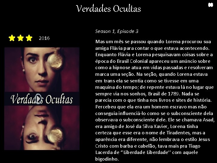 Verdades Ocultas Season 1, Episode 3 2016 Mas um mês se passou quando Lorena
