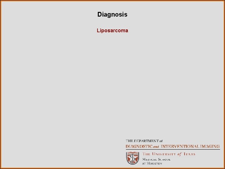 Diagnosis Liposarcoma 