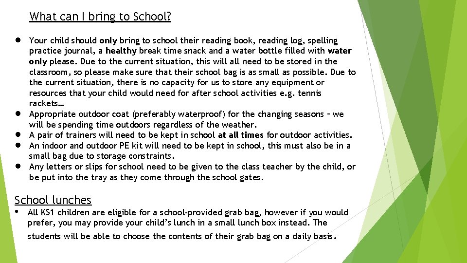 What can I bring to School? ● ● ● Your child should only bring