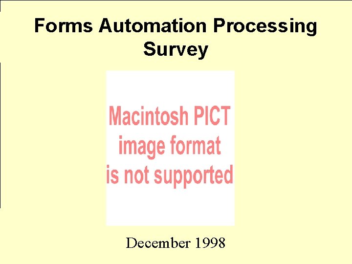 Forms Automation Processing Survey December 1998 