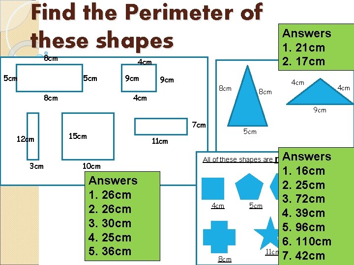 Find the Perimeter of these shapes 8 cm 5 cm 4 cm 5 cm