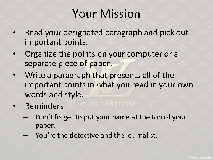 Your Mission • Read your designated paragraph and pick out important points. • Organize