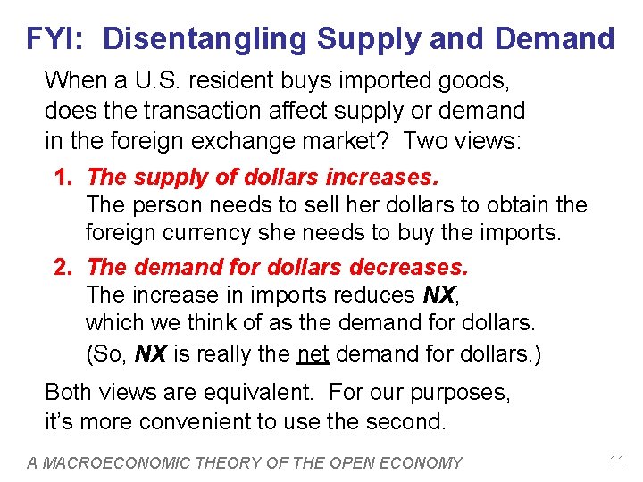 FYI: Disentangling Supply and Demand When a U. S. resident buys imported goods, does