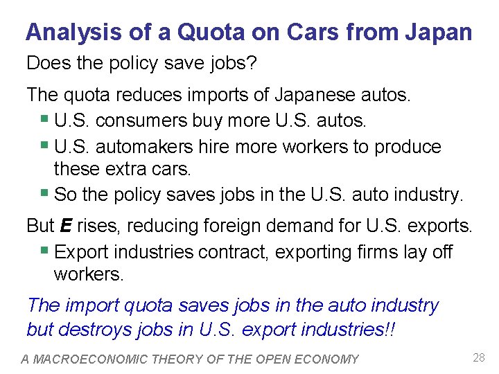 Analysis of a Quota on Cars from Japan Does the policy save jobs? The