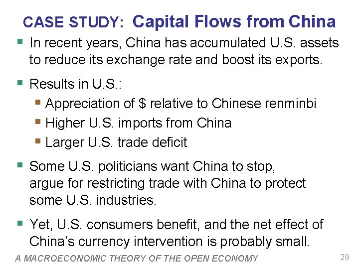 CASE STUDY: Capital Flows from China § In recent years, China has accumulated U.