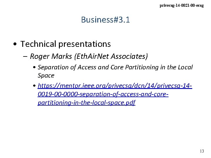 privecsg-14 -0021 -00 -ecsg Business#3. 1 • Technical presentations – Roger Marks (Eth. Air.