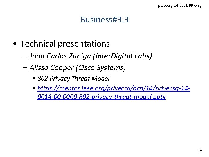 privecsg-14 -0021 -00 -ecsg Business#3. 3 • Technical presentations – Juan Carlos Zuniga (Inter.