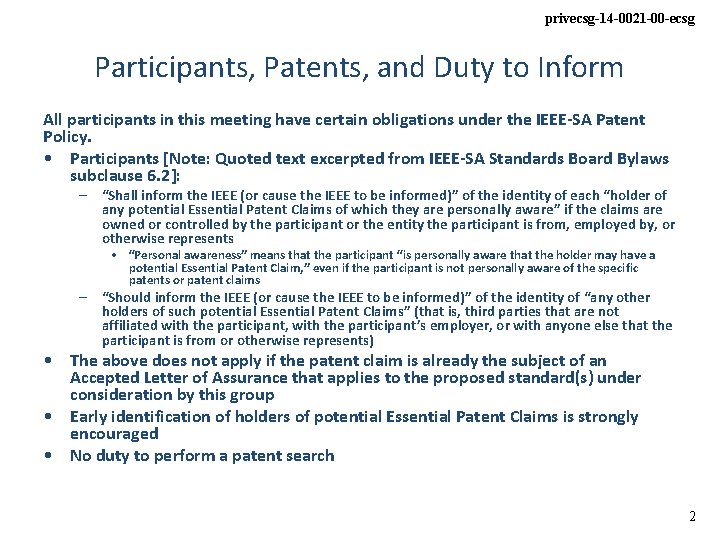 privecsg-14 -0021 -00 -ecsg Participants, Patents, and Duty to Inform All participants in this