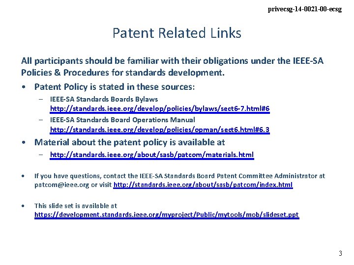 privecsg-14 -0021 -00 -ecsg Patent Related Links All participants should be familiar with their